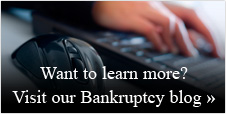 Want to learn more? Visit our Bankruptcy blog »